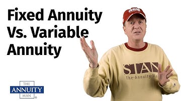 Annuities Explained – Fixed Annuity vs. Variable Annuity