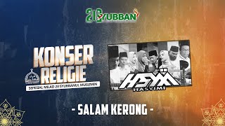 Download Lagu Konser Religi HASYIMI - SALAM KERONG x Milad 20 Syubbanul Muslimin MP3