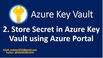 2. Store Secrets in Azure Key Vault using Azure Portal