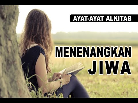 Ayat Ayat Alkitab   Menenangkan Jiwa Hati dan Pikiran Ayat Emas Ayat Mutiara