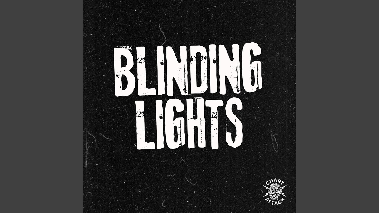 Watch Blinding Lights on YouTube Watch Blinding Lights on YouTube