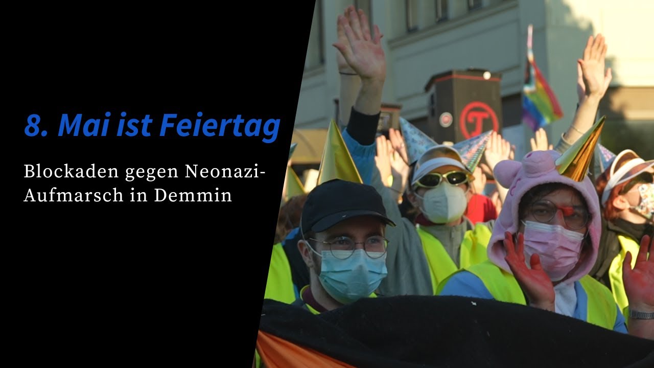 8. Mai ist Feiertag - Blockaden gegen Nazi-Aufmarsch in Demmin