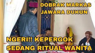 DOBRAK MARKAS JAWARA DUKUN BIADAB SEDANG RITUAL SANTET | dang rajo terbaru