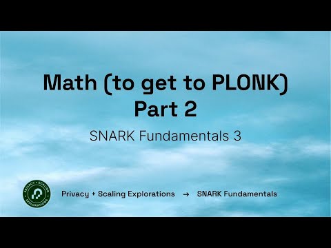 Intro to SNARKs 3: Math (to get to PLONK) part 2