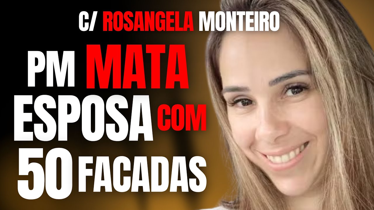 PM MATA ESPOSA COM MAIS DE 50 FACADAS - C/ ROSANGELA MONTEIRO
