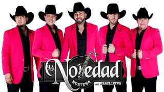 Ya Estas Loca La Novedad Nortena 2018