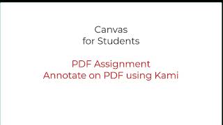 Canvas Student - Kami - Annotate on PDFs