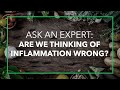 Are We Thinking About Inflammation All Wrong? Ask An Expert with Robert Martindale, MD, PhD