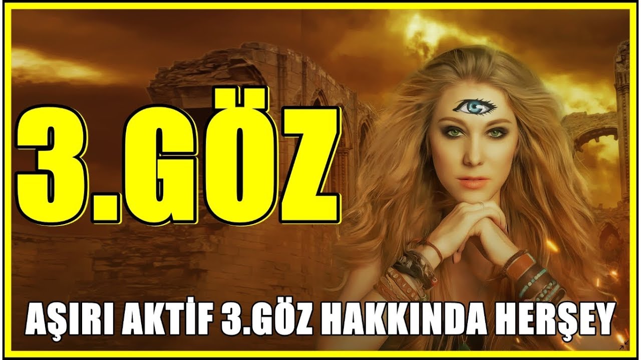 Asiri Aktif 3 Goz Belirtileri 3 Gozu Acmanin Yan Etkileri Ve 3 Goz Cakra Tikanikligi Youtube