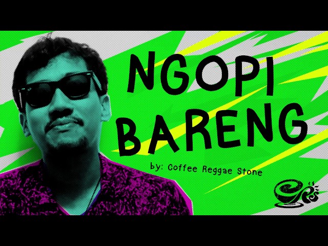Ngopi Bareng | Official Lyric - Coffee Reggae Stone Official class=