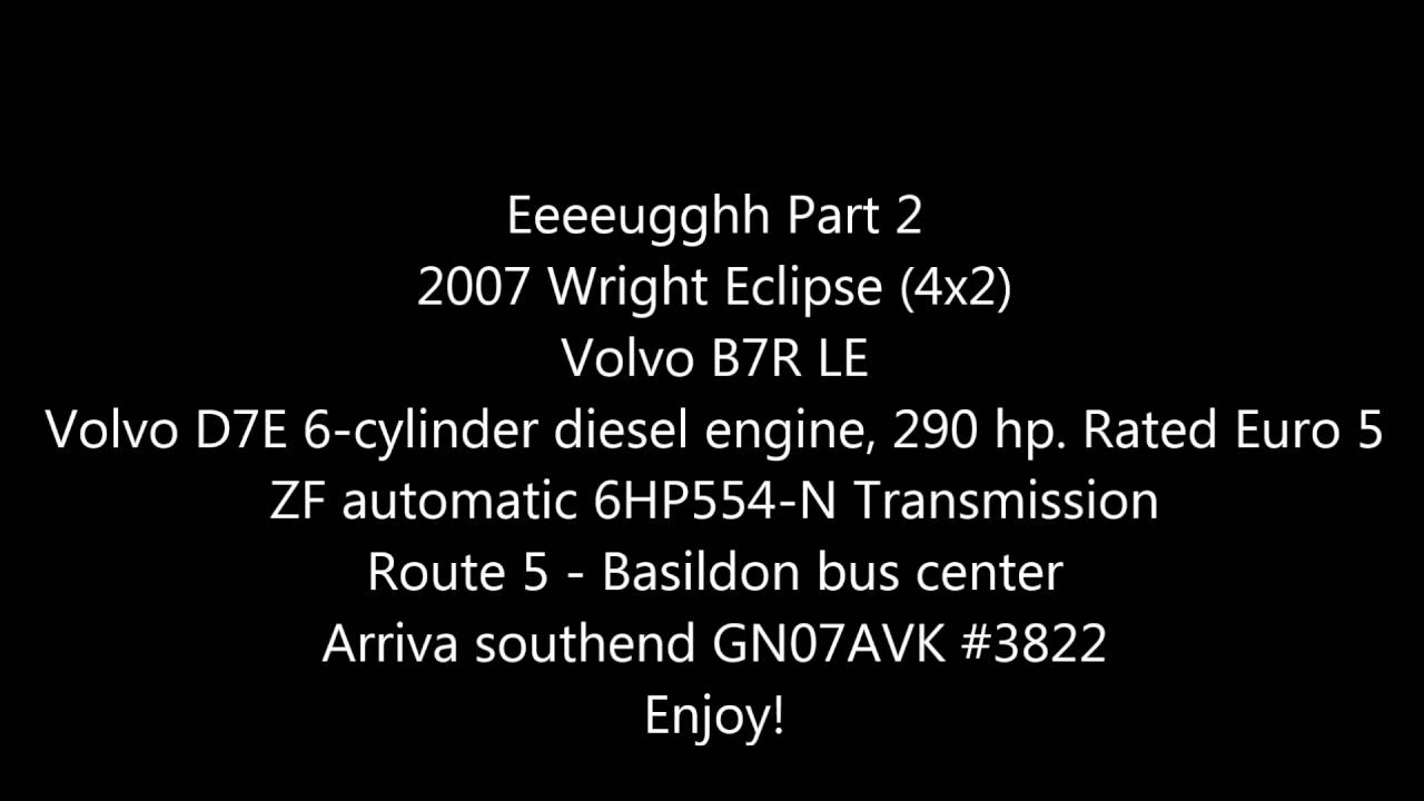Eeeeugghh part 2 - Volvo B7R LE [ZF 6HP554-N] Arriva southend GN07AVK
