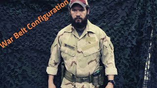 How should you configure your war belt?