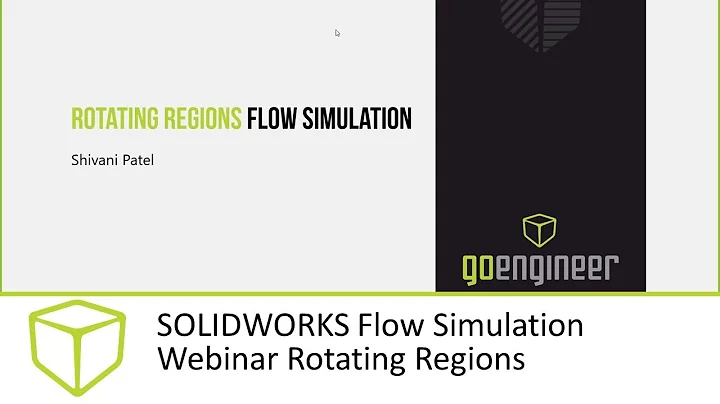 SOLIDWORKS Flow Simulation Webinar - Rotating Regions