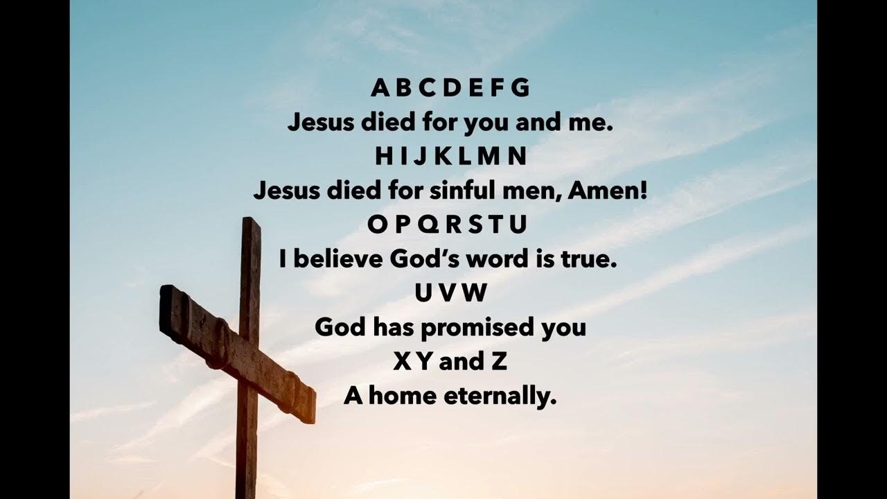 Abcdefg Jesus Died For You And Me A B C D E F G (Jesus Died for You and Me) - YouTube