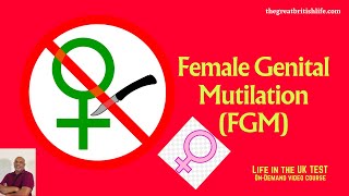 Female genital mutilation | FGM | Life in the UK Test Course - video series | Try our FREE courses