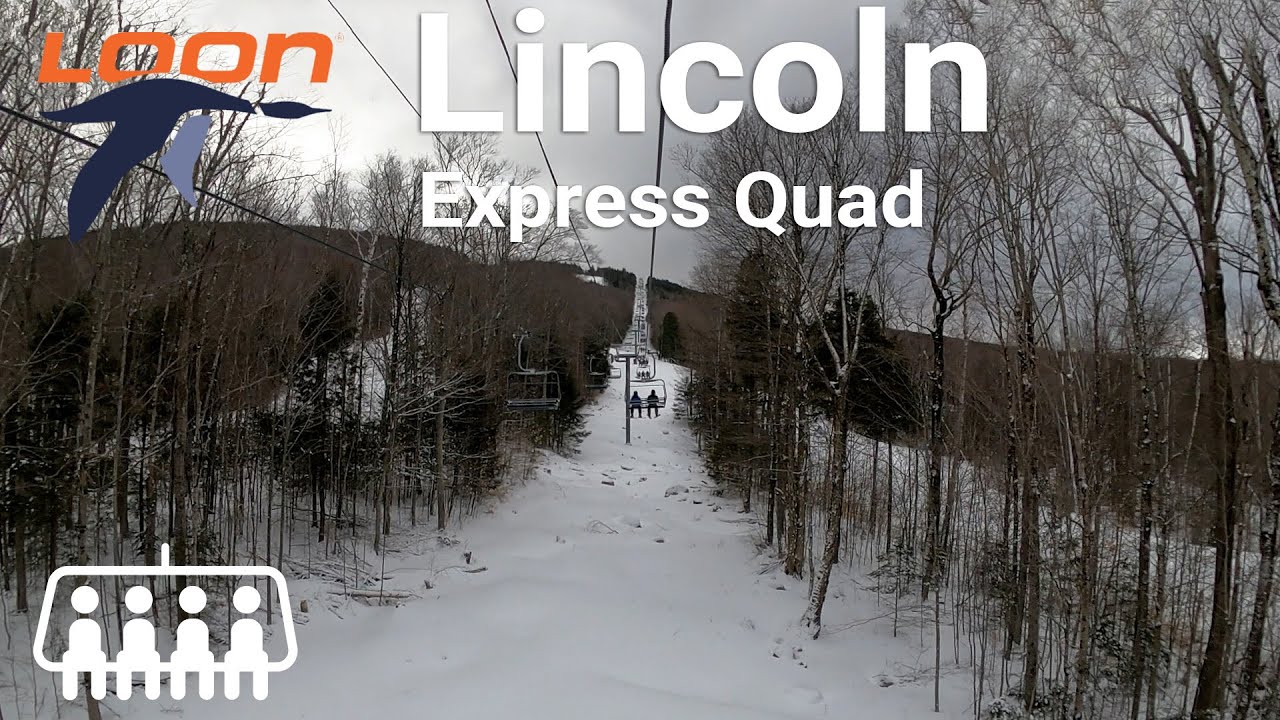 Loon Mountain - Lincoln Express Quad - YouTube