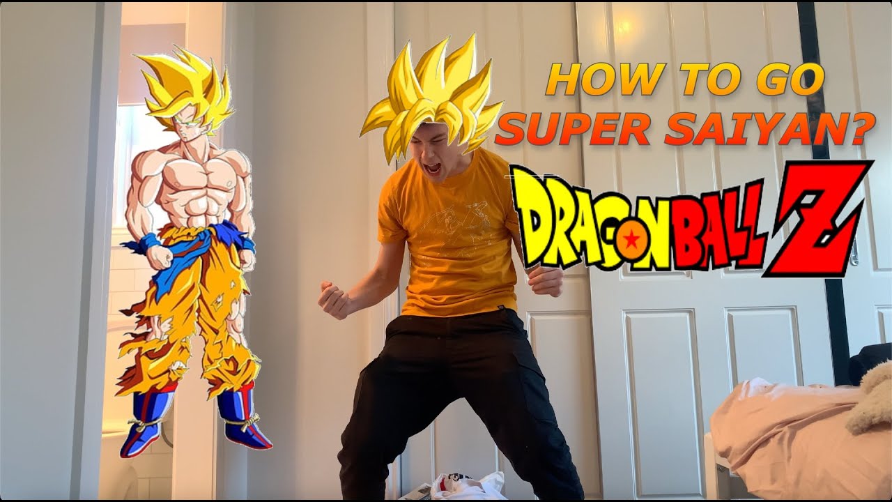 HOW TO GO SUPER SAIYAN IN REAL LIFE