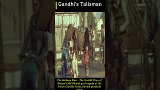 Gandhis Talisman  | The Railway Men - The Untold Story of Bhopal 1984