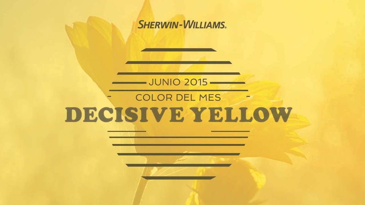 Junio 2015 Color del Mes: Decisive Yellow (SW 6902) - Sherwin-Williams