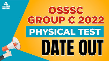 DATE OUT FOR OSSSC GROUP C 2022 | PHYSICAL TEST | Adda247 Odia