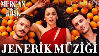 Mercan Köşk - Jenerik Müziği Mercan Köşk Tv Series Soundtrack