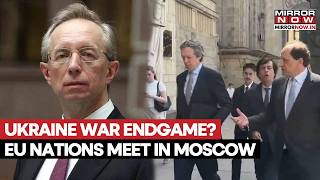 France, UK & Germany Hold Surprise Moscow Talks As New Ukraine Peace Push Gains Momentum