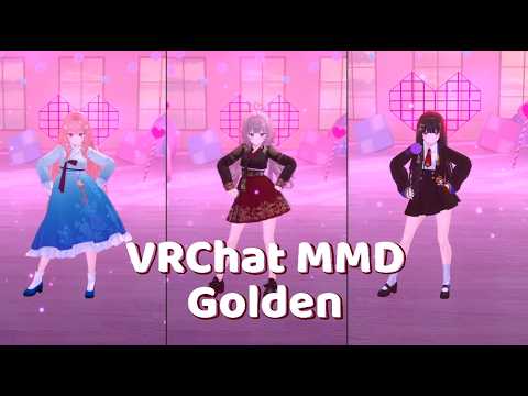 [ VRChat MMD ] Golden
