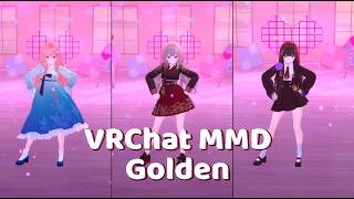 [ VRChat MMD ] Golden