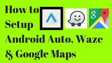 How to choose between Waze and Google Maps for Android Auto