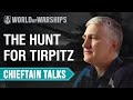 Chieftain Talks: The Hunt for Tirpitz