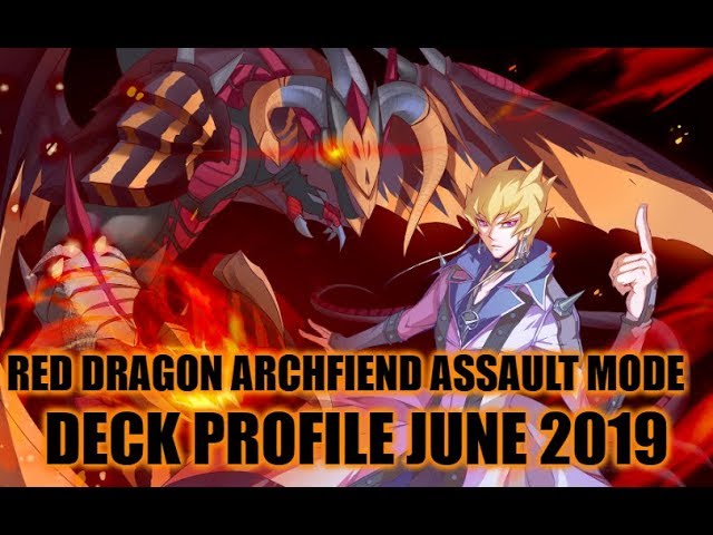 RED DRAGON ARCHFIEND ASSAULT MODE DECK PROFILE (JUNE 2019) YUGIOH! RED DRAGON ARCHFIEND ASSAULT MODE DECK PROFILE (JUNE 2019) YUGIOH!