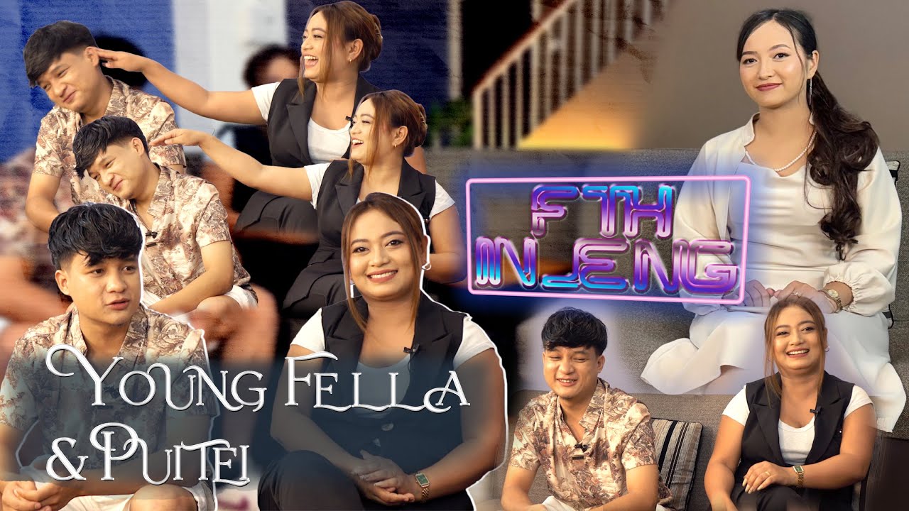 FTH INLENG YOUNGFELLA & A NUPUI (Puitei)
