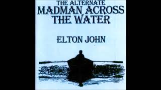 Elton John Goodbye (Quad mix/mono mix/demo) The Alternate Madman Across The Water