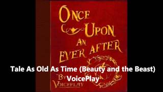 Tale As Old As Time (a cappella, VoicePlay) chords