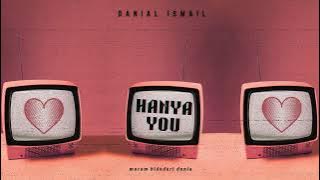 Download lagu Hanya You (Macam Bidadari Dunia) - Danialismail [ Audio/Lyrics Video]