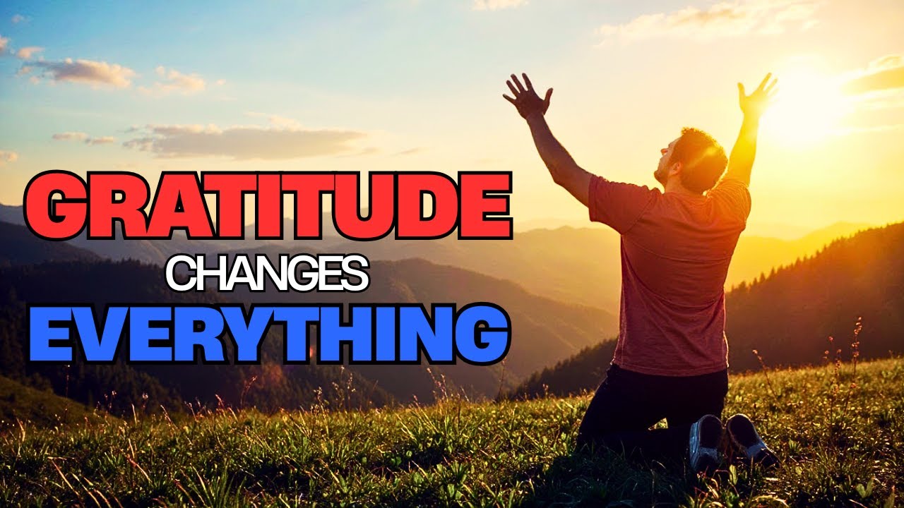 “The Power of a Thankful Heart — Why Gratitude Changes Everything”