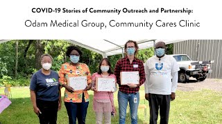 COVID-19 Stories of Community Outreach and Partnership: Odam Medical Group, Community Cares Clinic