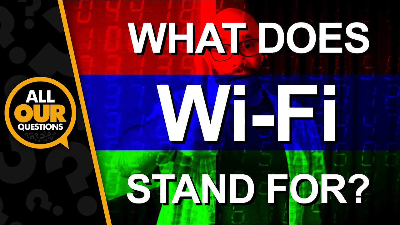 wi fi ย่อ มา จาก  2022 New  What Does Wi-Fi Stand For