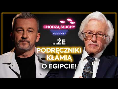 Kto wybudował piramidy i dlaczego w szkołach kłamią o Egipcie? || CHODZĄ SŁUCHY podcast