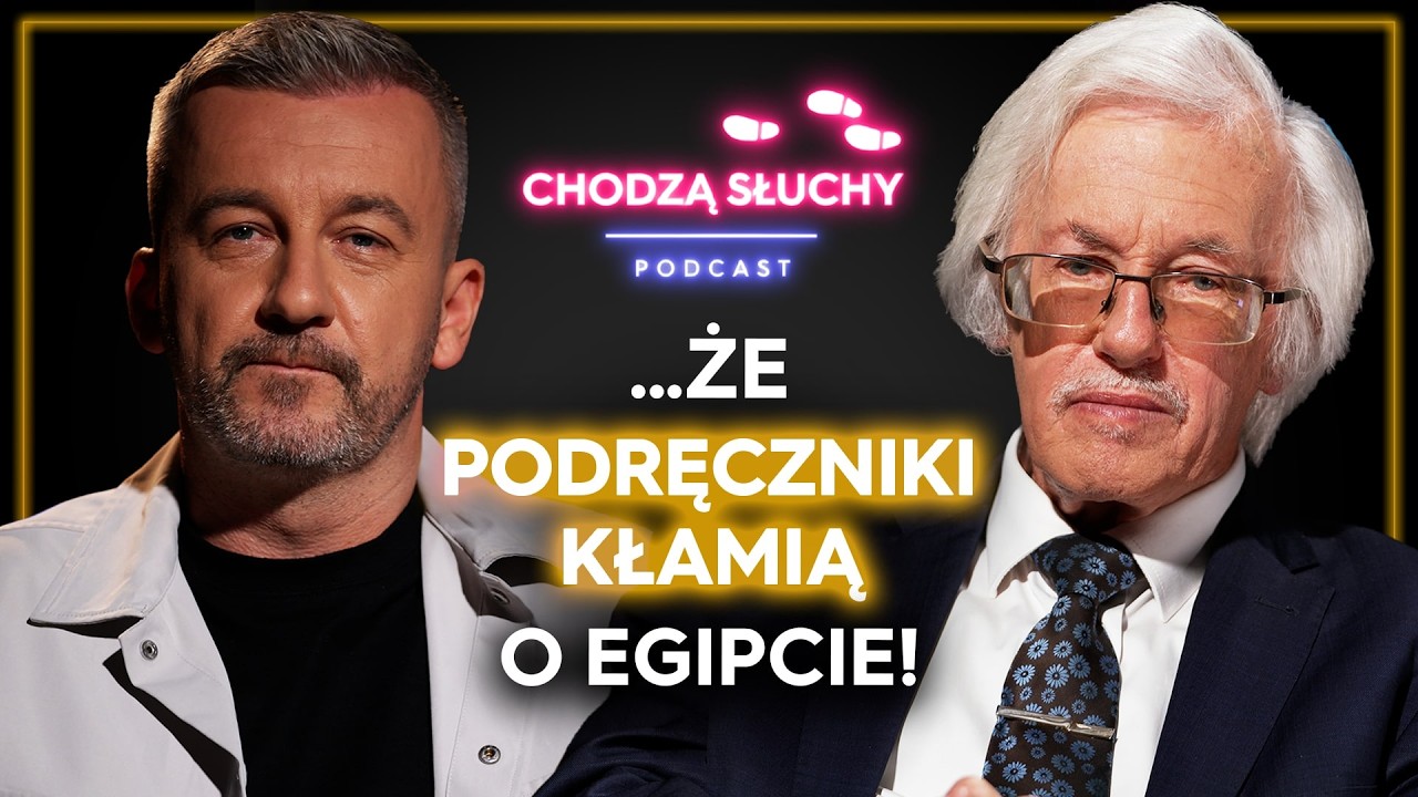 Kto wybudował piramidy i dlaczego w szkołach kłamią o Egipcie? || CHODZĄ SŁUCHY podcast