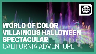 World of Color - Villainous Halloween Spectacular - Oogie Boogie Bash - California Adventure