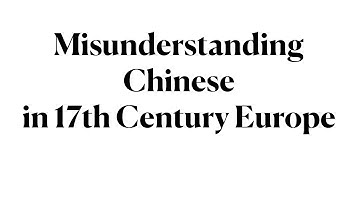 LING 270 - Module 1.12 Misunderstanding Chinese