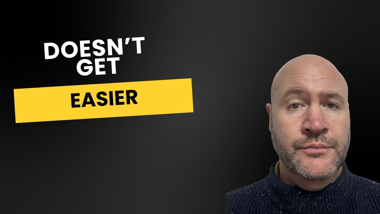 It Doesn't Get Easier (You Just Learn to Manage It)