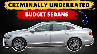 4 CRIMINALLY UNDERRATED Budget Sedans Nobody Knows About (But These Are Steals)