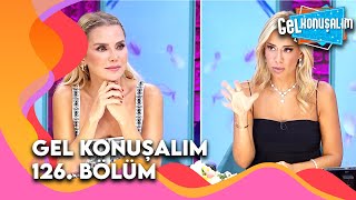 Gel Konuşalım 126. Bölüm 26 Ağustos 2025