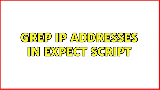 grep IP addresses in expect script