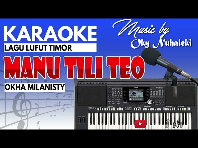 Karaoke Lagu Lufut Timor - Manu Tili Teo ( Okha Milanisty ) class=