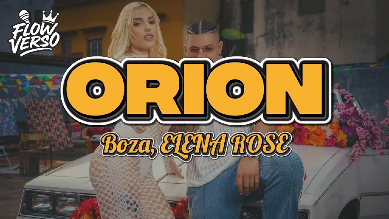 Boza & ELENA ROSE - Orion (LETRA)