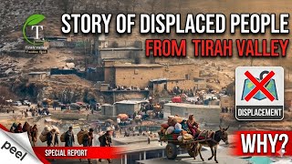 The Untold Story of Displaced People from Tirah Valley #tirahvalley #tirahvalley 