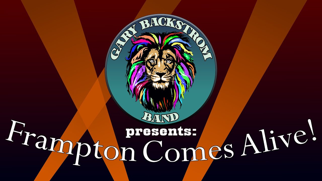 The Gary Backstrom Band performs "Frampton Comes Alive" YouTube